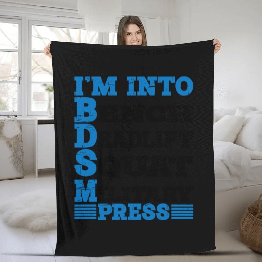 Im Into BDSM Bench Squat Deadlift Military Press10 Fleece Blankets