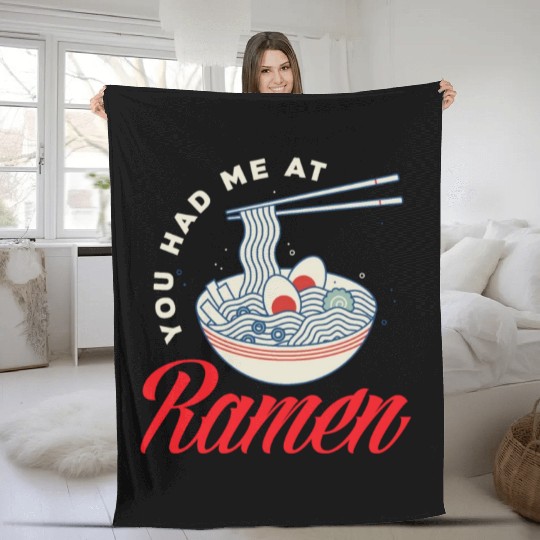 You Had Me At RamenFunny Ramen Lover Gift Fleece Blankets