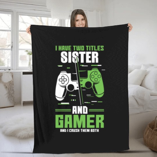 Two Titles Sister Gamer Video Game Lover Gaming Fleece Blankets