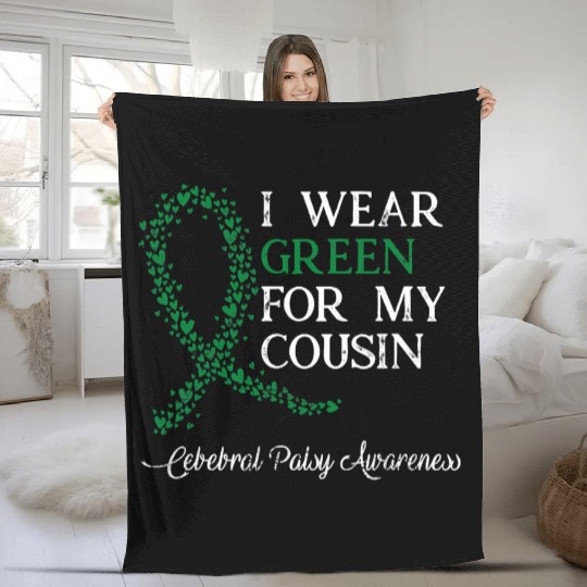 I Wear Green For My Cousin Cerebral Palsy Awarenes Fleece Blankets