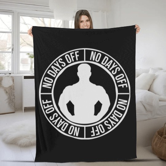 no days off quote Fleece Blankets