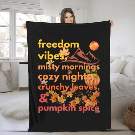 freedom vibes misty mornings cozy nights crunchy Fleece Blankets