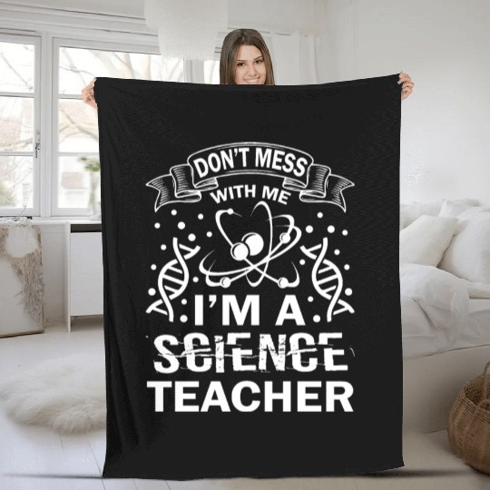 I'm A Science Teacher Fleece Blankets