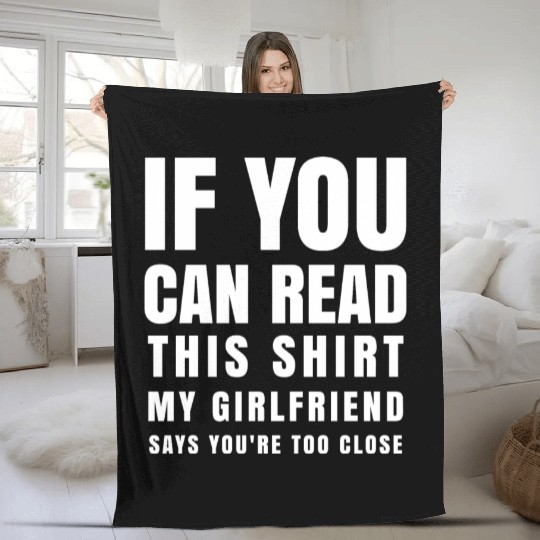 Funny Boyfriend Saying Clothing Valentine Gift Fleece Blankets