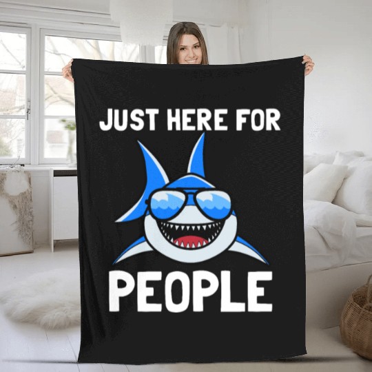 Just here for People shark Fleece Blankets