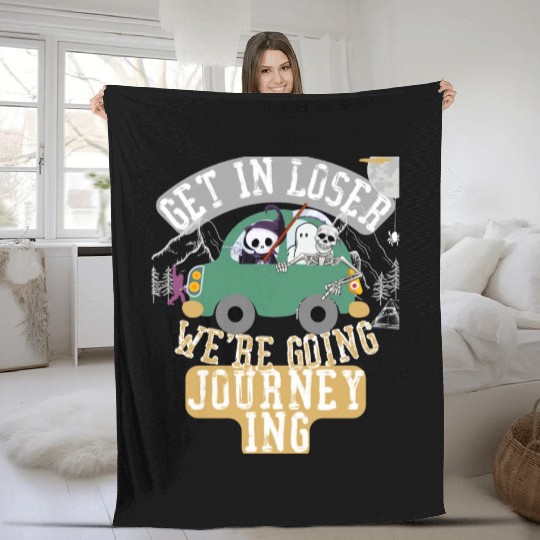 Get in loser we're going journeying Fleece Blankets