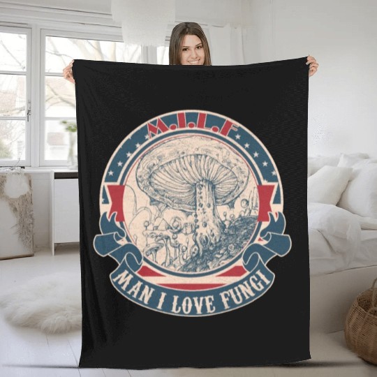MILF Man I love Fungi Fleece Blankets