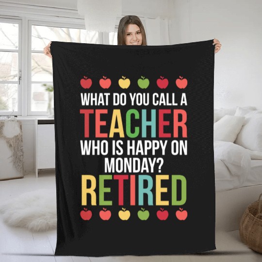 Happy On Monday Retired Teacher Retirement Gift Fleece Blankets
