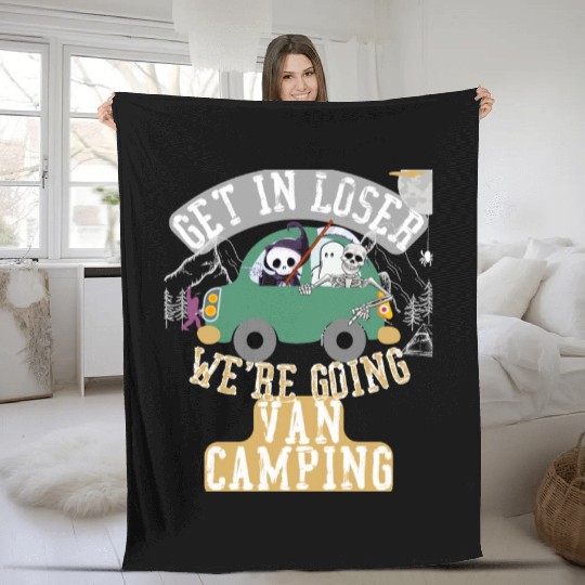 Get in loser we're going van camping Fleece Blankets