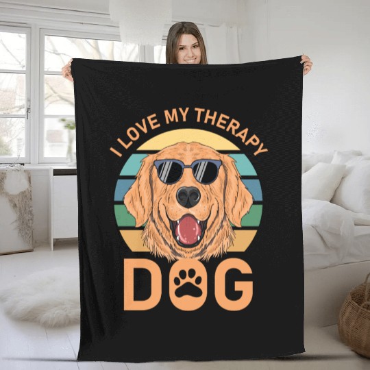 I love my Therapy Dog Fleece Blankets