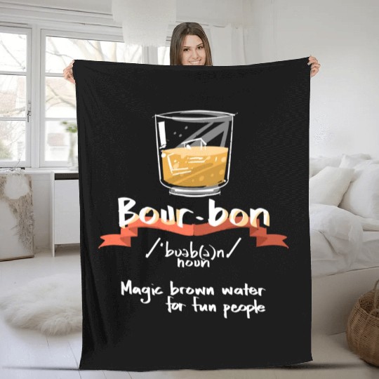 Bourbon Magic Brown Water For Fun People Definitio Fleece Blankets