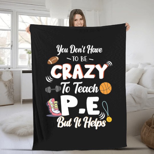 Teach PE Phys Ed Physical Education Teacher Fleece Blankets