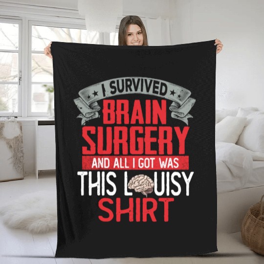 I Survived Brain Surgery Hospital Recovery Fleece Blankets