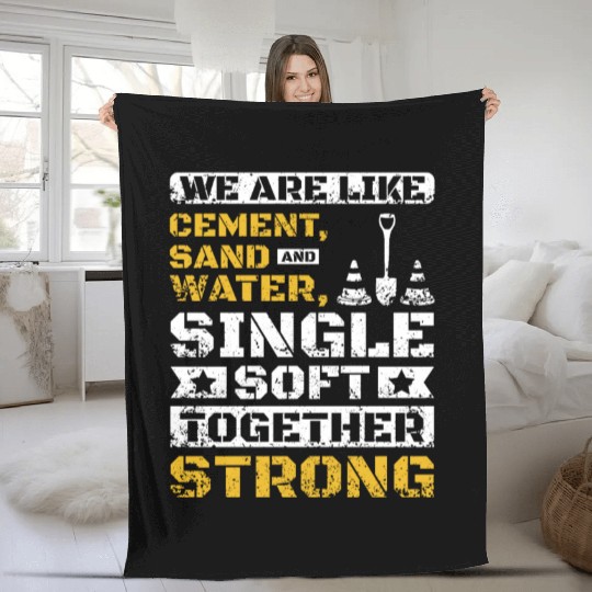 We are like cement sand and water Fleece Blankets