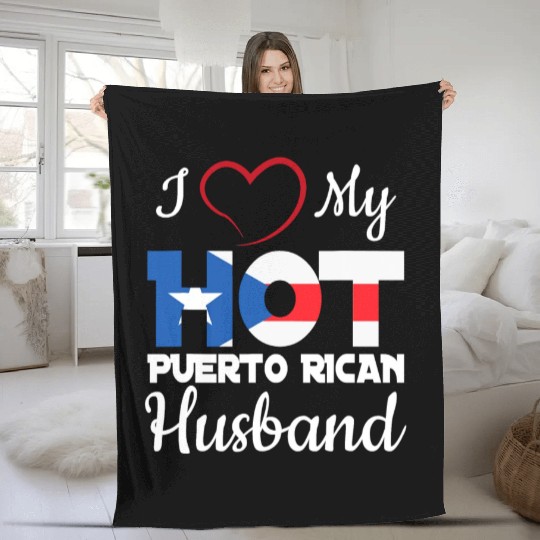 I Love My Hot Puerto Rican Husband Puerto Rico T S Fleece Blankets