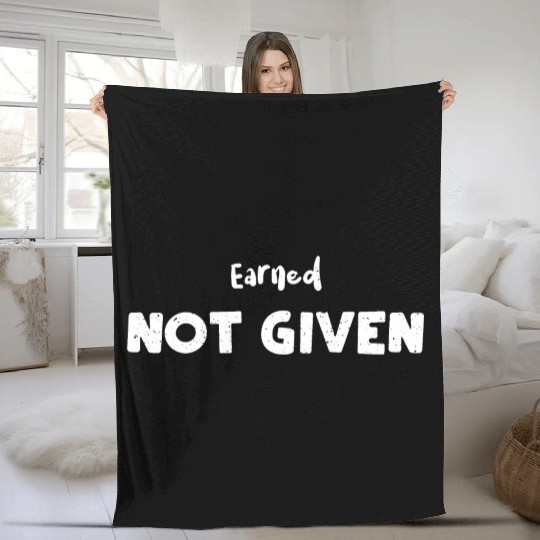 Earned Not Given - Nurse Fleece Blankets