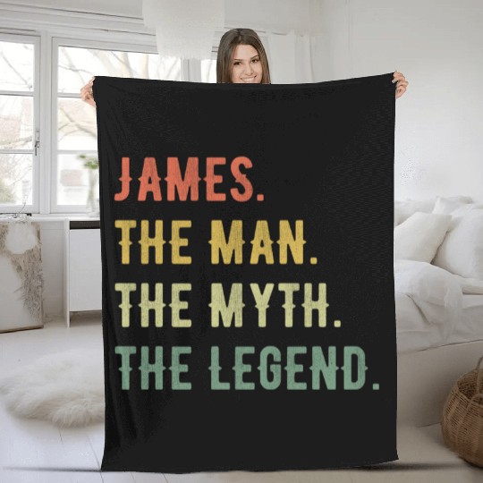 James First Name The Man The Myth The Legend Fleece Blankets