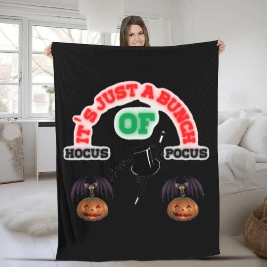 It's Just A Bunch Of Hocus Pocus Fleece Blankets