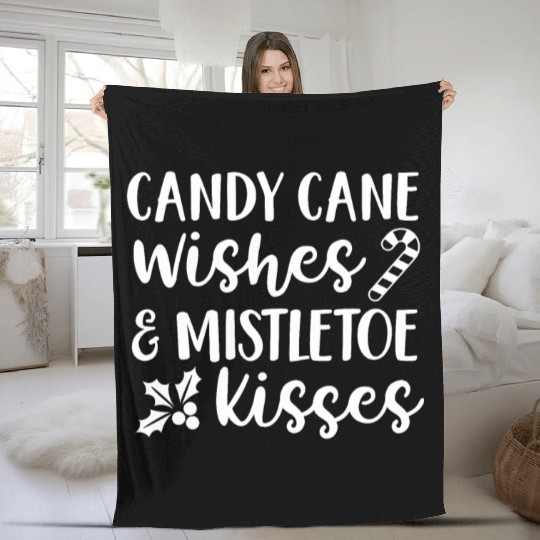 Candy Cane Wishes And Mistletoe Kisses Fleece Blankets