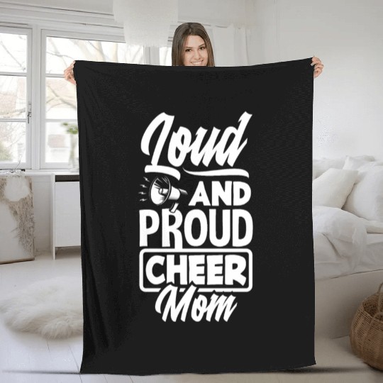 Loud And Proud Cheer Mom Cheerleading Mom Fleece Blankets