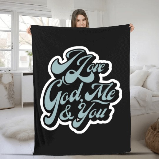 I Love God, Me & You (light blue) Fleece Blankets