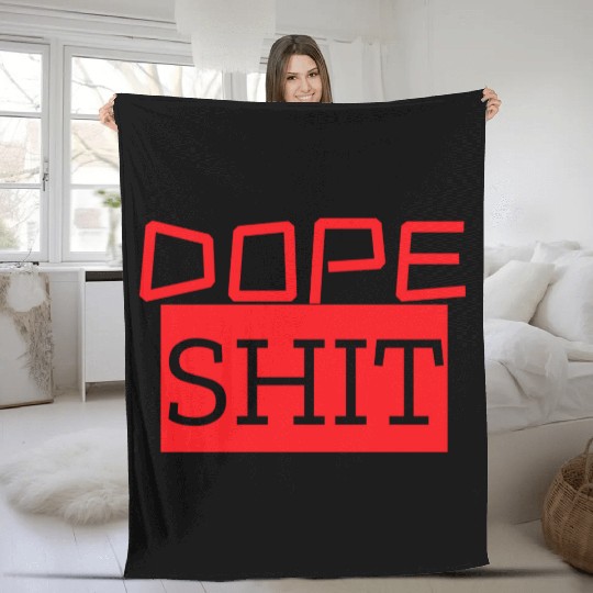 dope shit Fleece Blankets