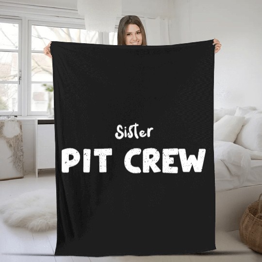 Sister Pit Crew - Sister Fleece Blankets