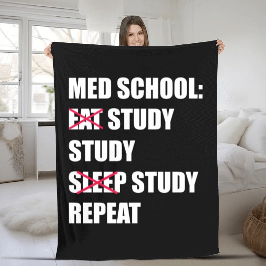 Med School Eat Study Sleep Repeat Medical Student Fleece Blankets