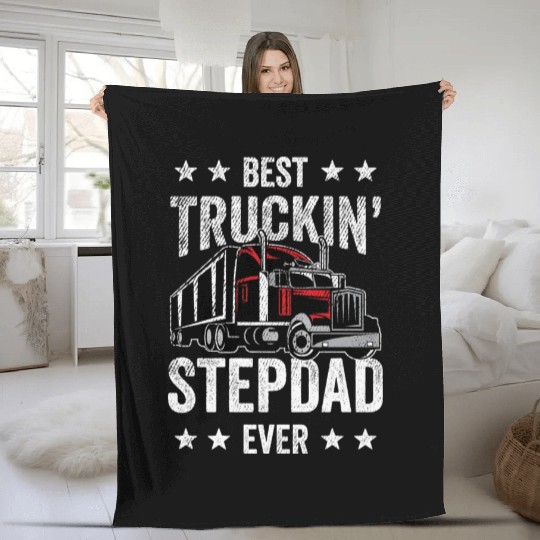 Best Truckin Dad Stepdad Ever Fathers Day Truck Fleece Blankets
