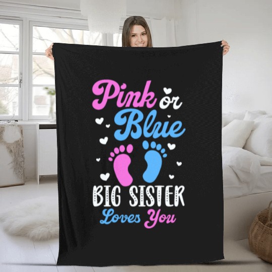 Pink or Blue Big Sister Loves You Fleece Blankets