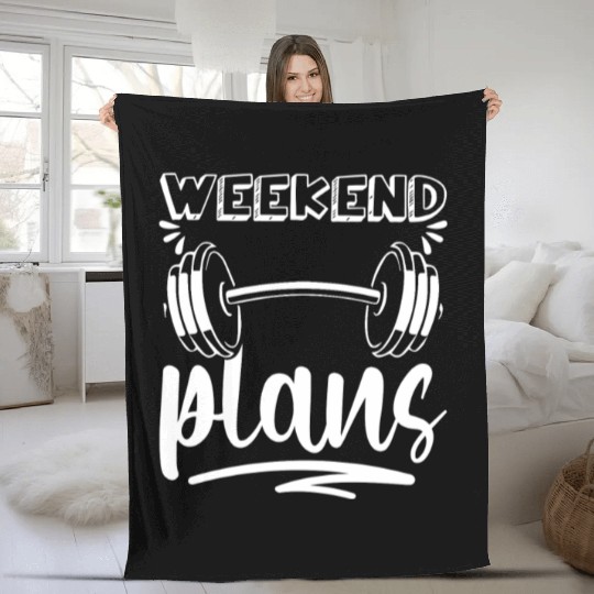 Weekend Plans - Funny Workout Gym Fitness Humor Fleece Blankets