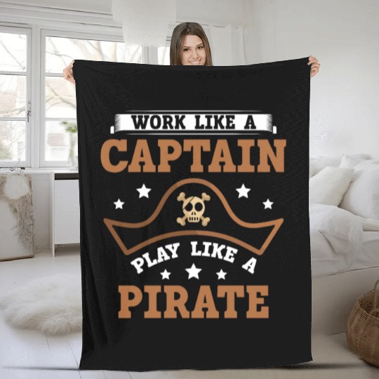Work Like A Captain Play Like A Pirate Whisperer Fleece Blankets