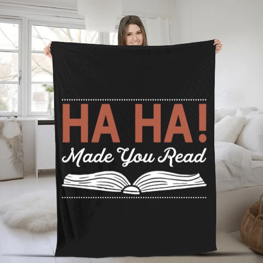 Made you read Sarcasm English Teacher Fleece Blankets