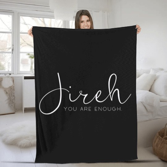 Jireh. You are enough. Fleece Blankets