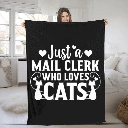 Just a Mail Clerk Who Loves Cat Lover Cat Owner Gi Fleece Blankets