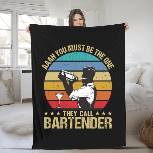 Aaah You Must Be The One They Call Bartender Fleece Blankets