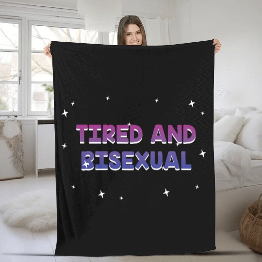 Tired and Bisexual Bi LGBTQ Bi Pride LGBT Gender Fleece Blankets