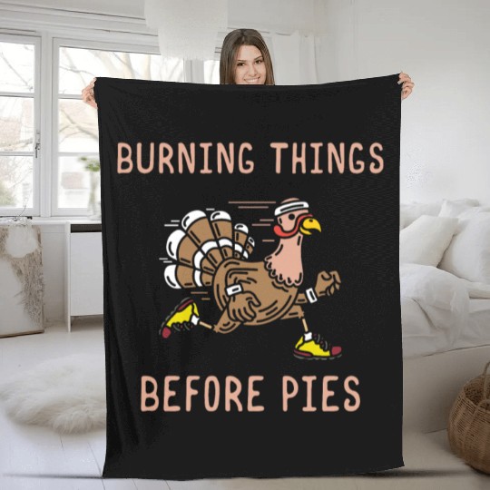 Burning Things Before Pies Gobble Gobble Holiday Fleece Blankets