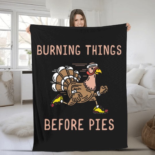 Burning Things Before Pies Gobble Gobble Holiday Fleece Blankets