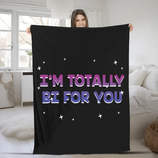 I'm Totally Bi for You Bisexual Couples Bi Pride Fleece Blankets