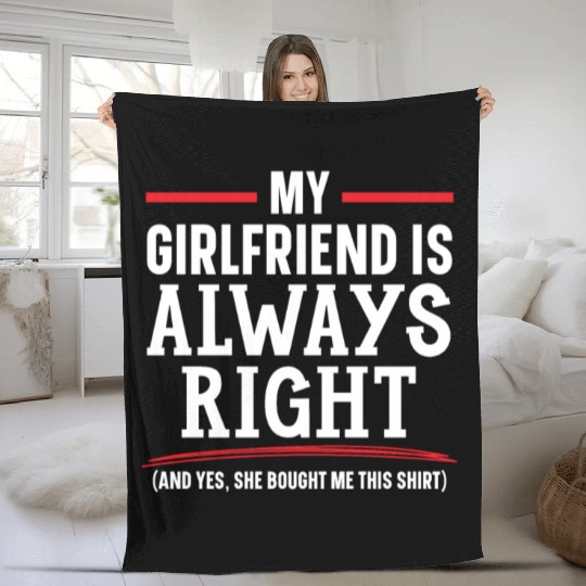 My Girlfriend Is Always Right Valentines Day Cupid Fleece Blankets