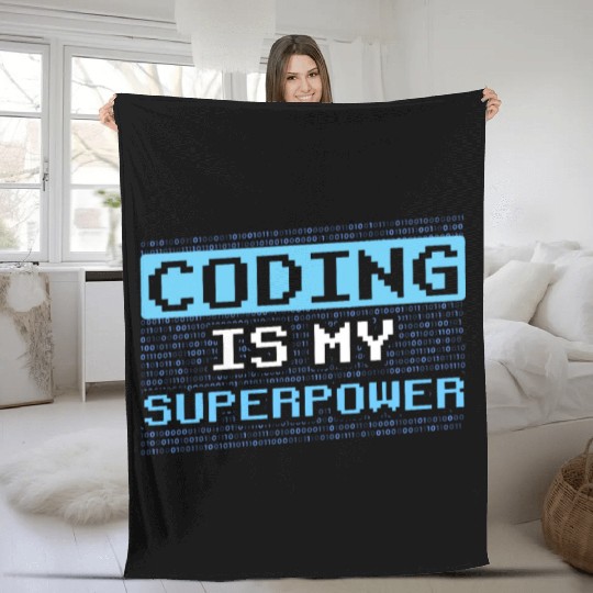 Coding Is My Superpower Programmer Code Coder Fleece Blankets