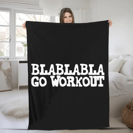 Blablabla Go Workout Fleece Blankets