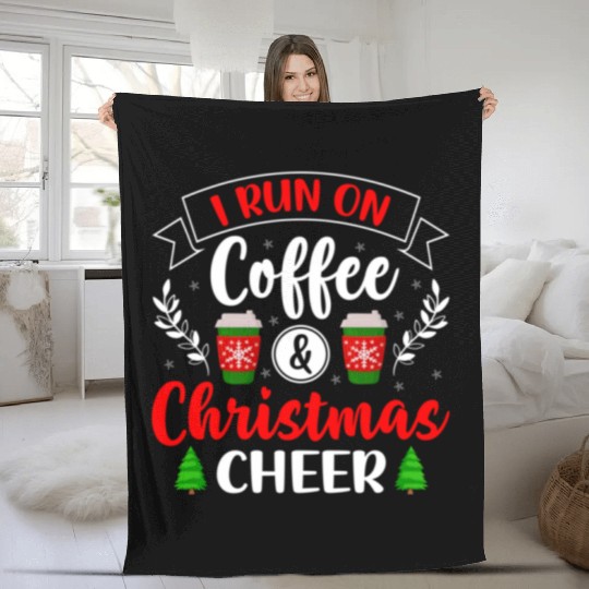 Christmas for Men Women I Run On Coffee and Chris Fleece Blankets