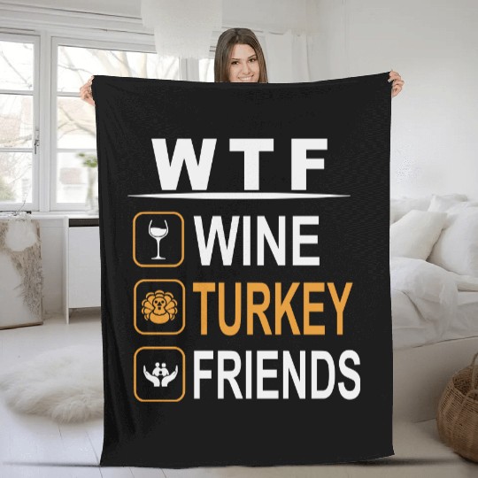 wtf wine turkey friends Fleece Blankets