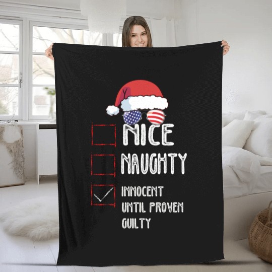 Nice Naughty Innocent Until Proven Guilty Fleece Blankets