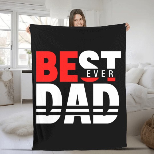 Best Dad ever Fathers Day Idea Fleece Blankets