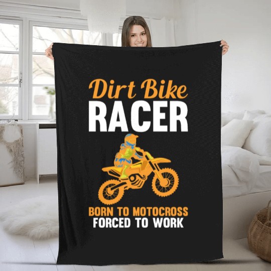 Dirt Bike Racer Born To Motocross Forced To Work Fleece Blankets