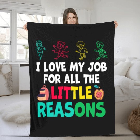I Love My Job For All The Little Reasons Fleece Blankets