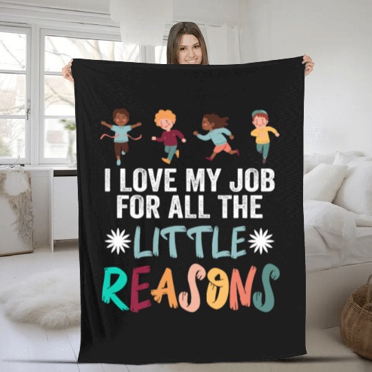 I Love My Job For All The Little Reasons Fleece Blankets
